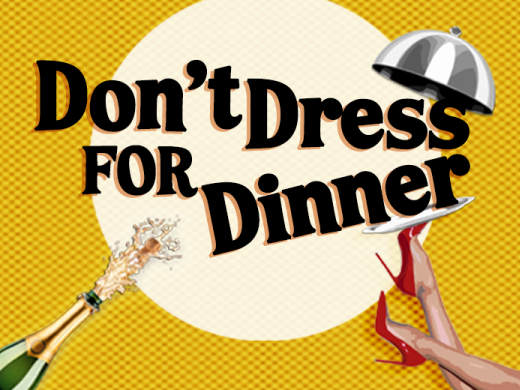 Don't Dress for Dinner