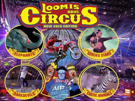 Loomis Bros. Circus 2025 Summer Tour - Sarasota, FL - Aug 1, 2 and 3 - Robarts Arena