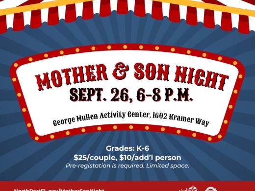 Mother & Son Night, Sept. 26, 6-8 p.m., George Mullen Activity Center, 1602 Kramer Way