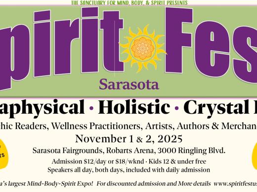 Spirit Fest™ Holistic, Metaphysical, & Crystal Expo - at the Sarasota Fairgrounds/
