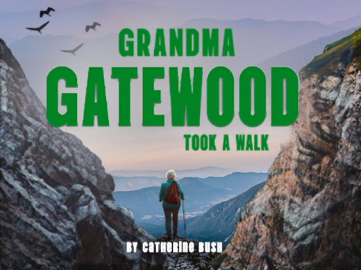 Grandma Gatewood Took a Walk
