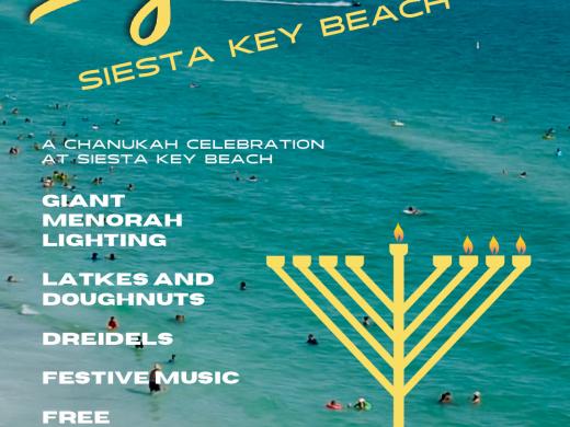 Join a menorah lighting at Siesta Key Beach! Enjoy Chanukah latkes, doughnuts, and music! Prizes for kids! Meet up at the Sea Turtle Pavilion. All are welcome! Free of charge! For more information, email info@ChabadofSarasota.com or call 941.925.0770.
