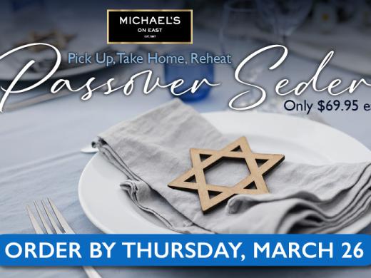Order Take-Home Passover Meals from Michael's On East. 941-366-0007
