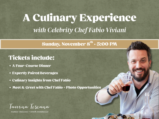 Tickets include: A Four-Course Dinner, Expertly Paired Beverages, Culinary Insights from Chef Fabio, Meet & Greet with Chef Fabio + Photo Opportunities