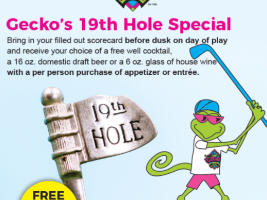 Gecko's 19th Hole Special Gecko's 19th Hole Special Photo