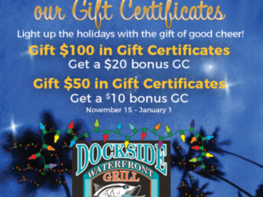 Dockside Waterfront Grill's annual Gift Card Sale! - Know someone deserving of a special night out?  Give the gift experience of sharing a meal.  Purchase $100 in Gift Cards and get a $20 bonus GC;... Photo 9