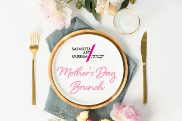 Mother's Day Brunch at Sarasota Art Museum