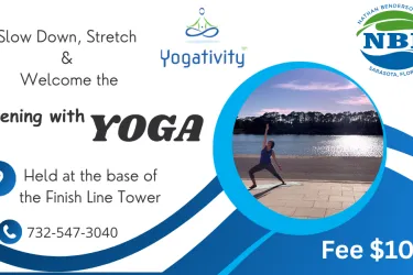 Slow down, Stretch & Welcome the Evening with Yoga. Held at the Base of the Finish Line Tower | fee: $10 | text 732.547.3040 your email address & full name for more info