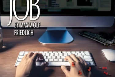 Job by Max Wolf Friedlich, January 9 to February 15, 2025