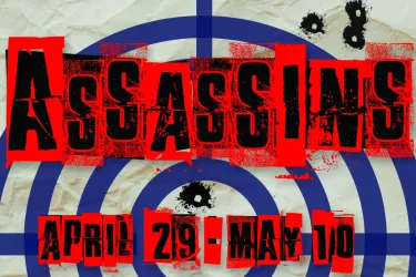 The words assassins with dates  Apr. 29 - May 10, 2026