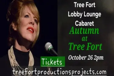 Tree Fort Productions Lobby Lounge Cabaret Autumn at Tree Fort featuring Valerie diLorenzo