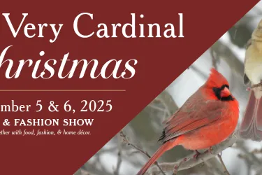 A Very Cardinal Christmas Home & Fashion Show - November 5-6