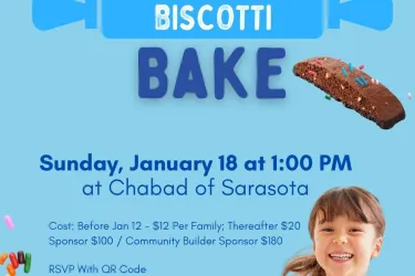 join other families at Chabad of Sarasota for something sweet, meaningful, and fun as families roll up their sleeves to bake biscotti from scratch