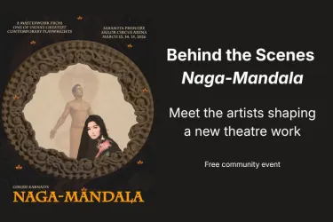 Inside a New Theatre Production: Meet the Artists of Naga-Mandala
