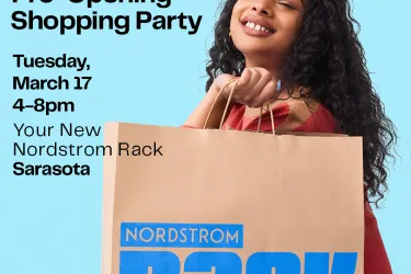 You're Invited! Be first to shop your new Nordstrom Rack in Sarasota.