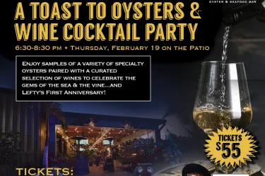 A coastal-inspired cocktail party and tasting celebrating oysters, wine & community...and Lefty's Oyster & Seafood Bar's First Anniversary!