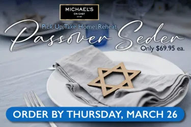 Order Take-Home Passover Meals from Michael's On East. 941-366-0007
