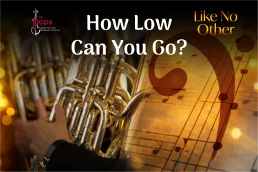 How Low Can You Go? poster with Tuba and Music notes