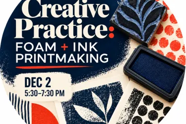Creative Practice : Foam Print Making