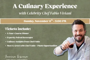 Tickets include: A Four-Course Dinner, Expertly Paired Beverages, Culinary Insights from Chef Fabio, Meet & Greet with Chef Fabio + Photo Opportunities