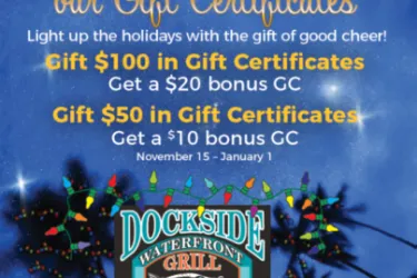 Dockside Waterfront Grill's annual Holiday Gift Card Sale! Photo